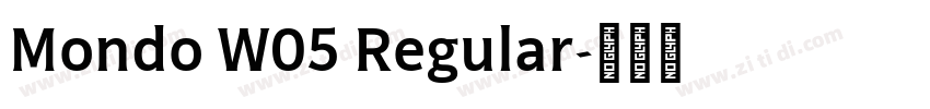 Mondo W05 Regular字体转换